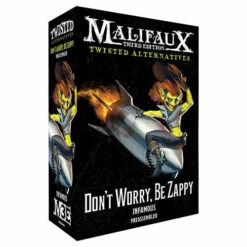 Malifaux 3E: Twisted Alternatives - Don't Worry, Be Zappy